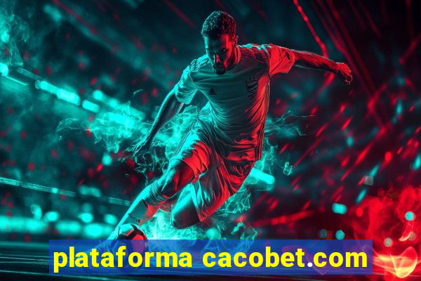 plataforma cacobet.com